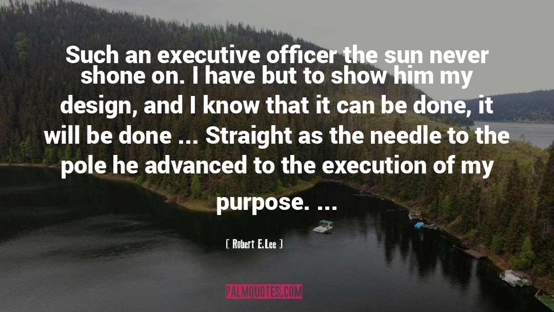 Executive Chairman quotes by Robert E.Lee