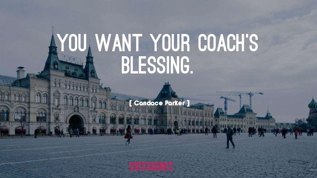 Executive Coach Preparation quotes by Candace Parker