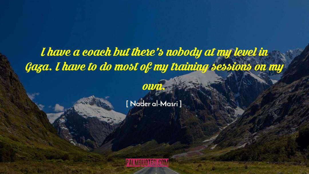 Executive Coach Preparation quotes by Nader Al-Masri