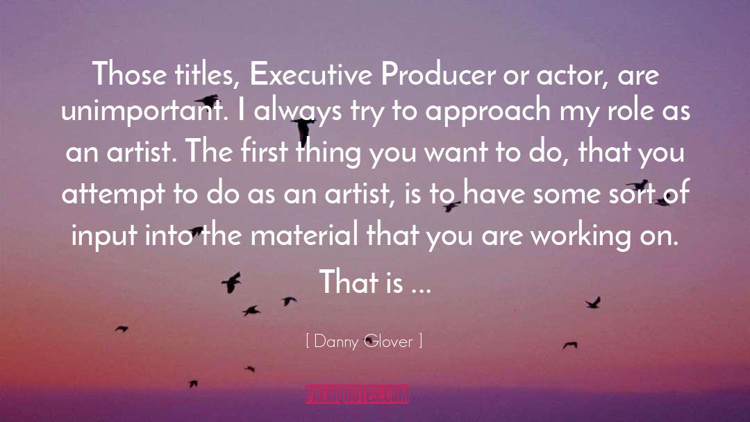 Executive Coaching quotes by Danny Glover