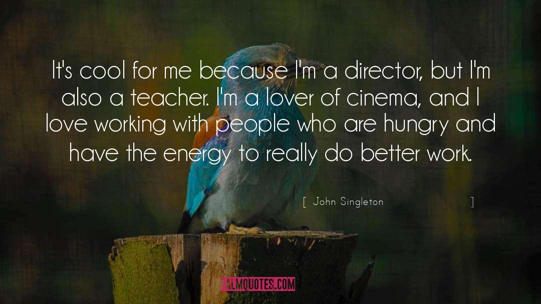 Executive Director quotes by John Singleton