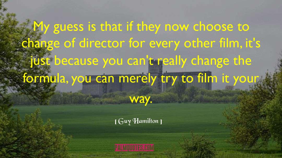 Executive Director quotes by Guy Hamilton