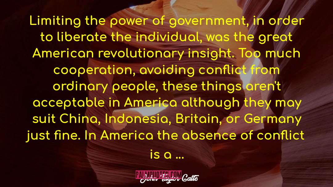 Executive Government quotes by John Taylor Gatto