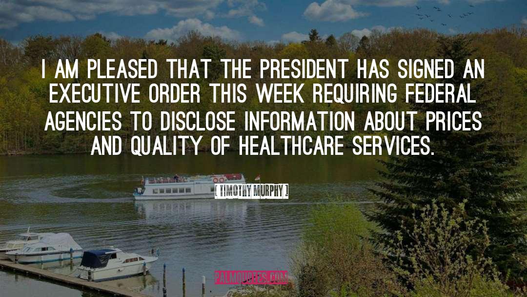 Executive Orders quotes by Timothy Murphy