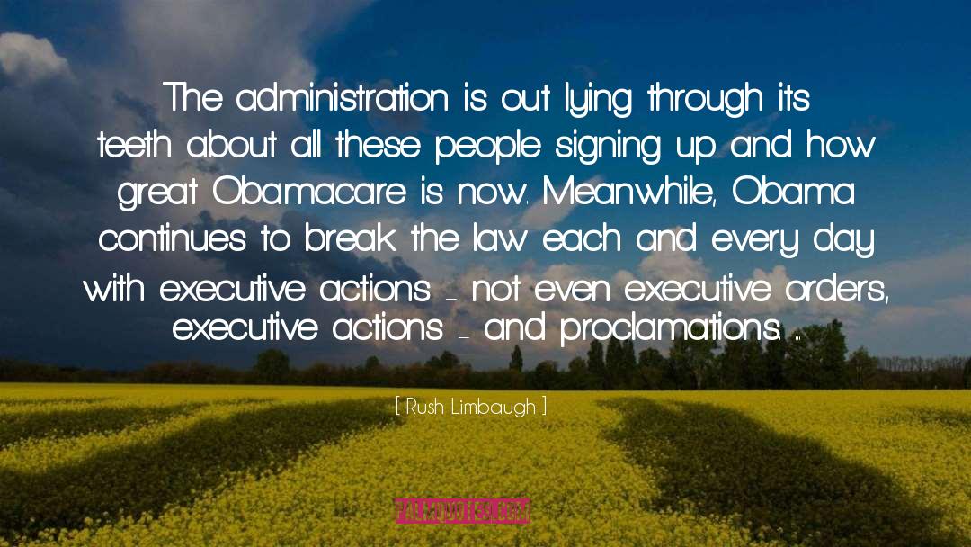 Executive Orders quotes by Rush Limbaugh