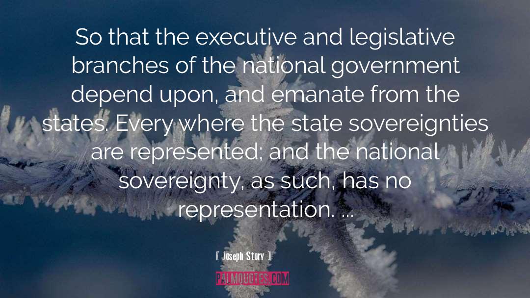 Executive Orders quotes by Joseph Story