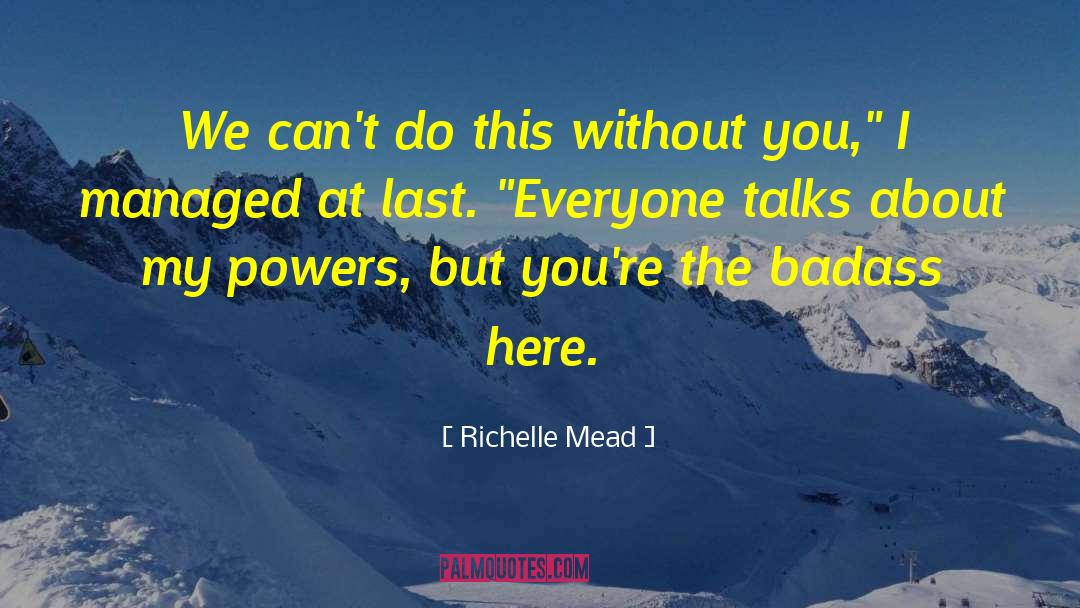 Executive Powers quotes by Richelle Mead