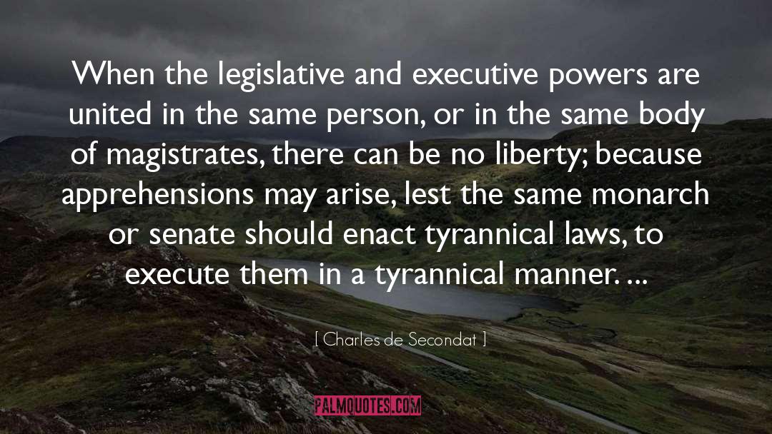 Executive Powers quotes by Charles De Secondat