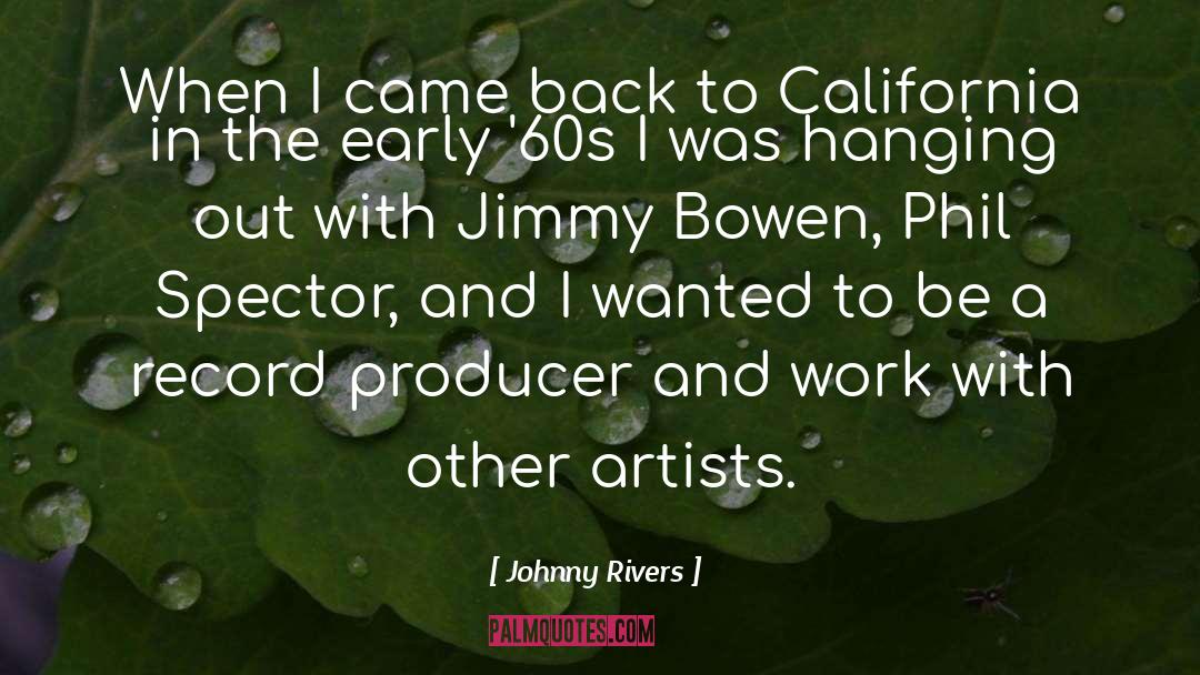 Executive Producer quotes by Johnny Rivers
