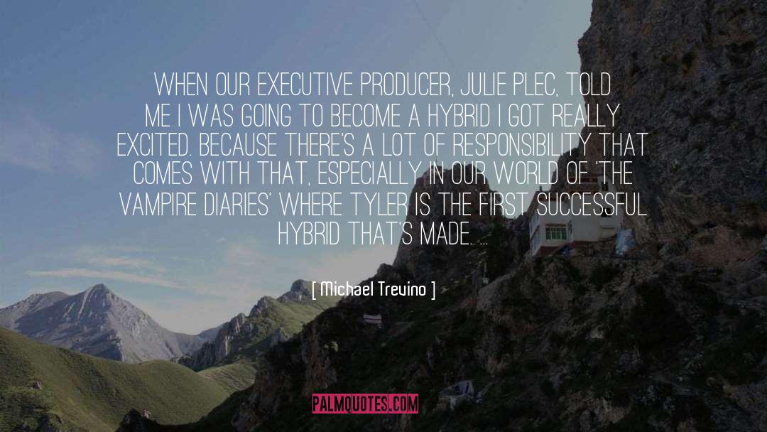 Executive Producer quotes by Michael Trevino