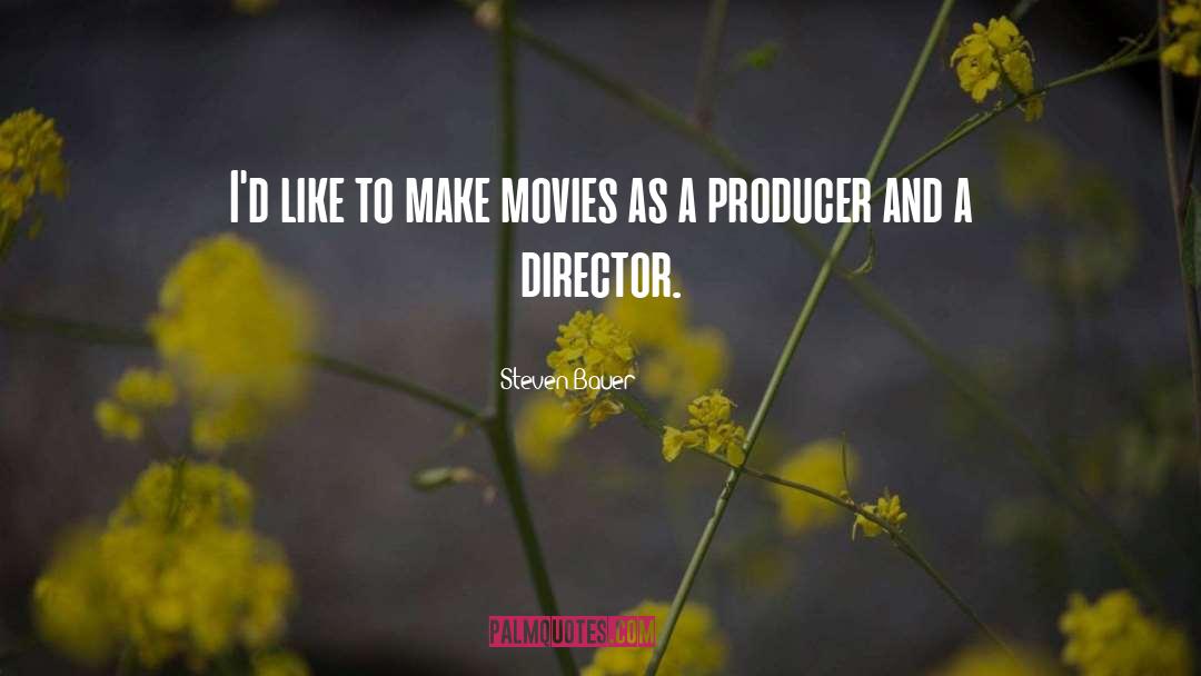 Executive Producer quotes by Steven Bauer