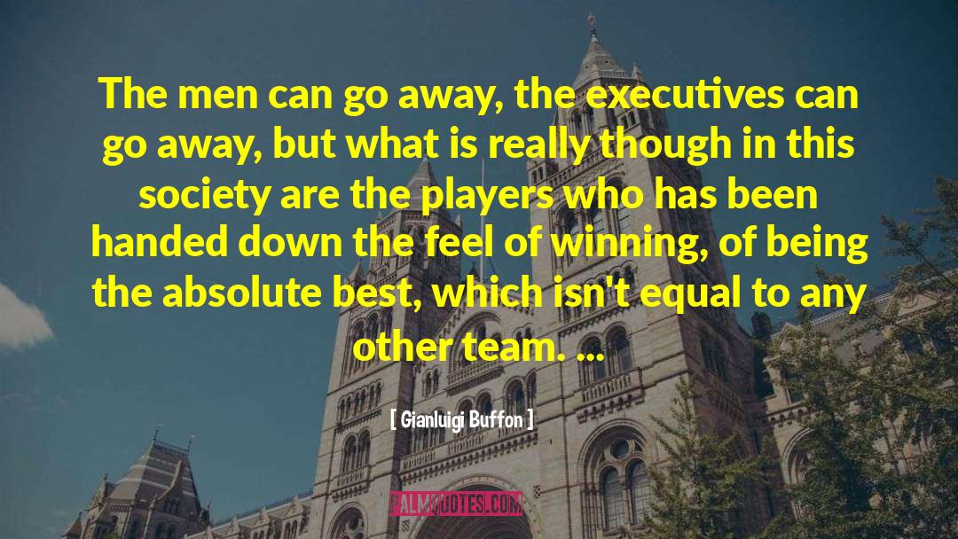 Executives quotes by Gianluigi Buffon