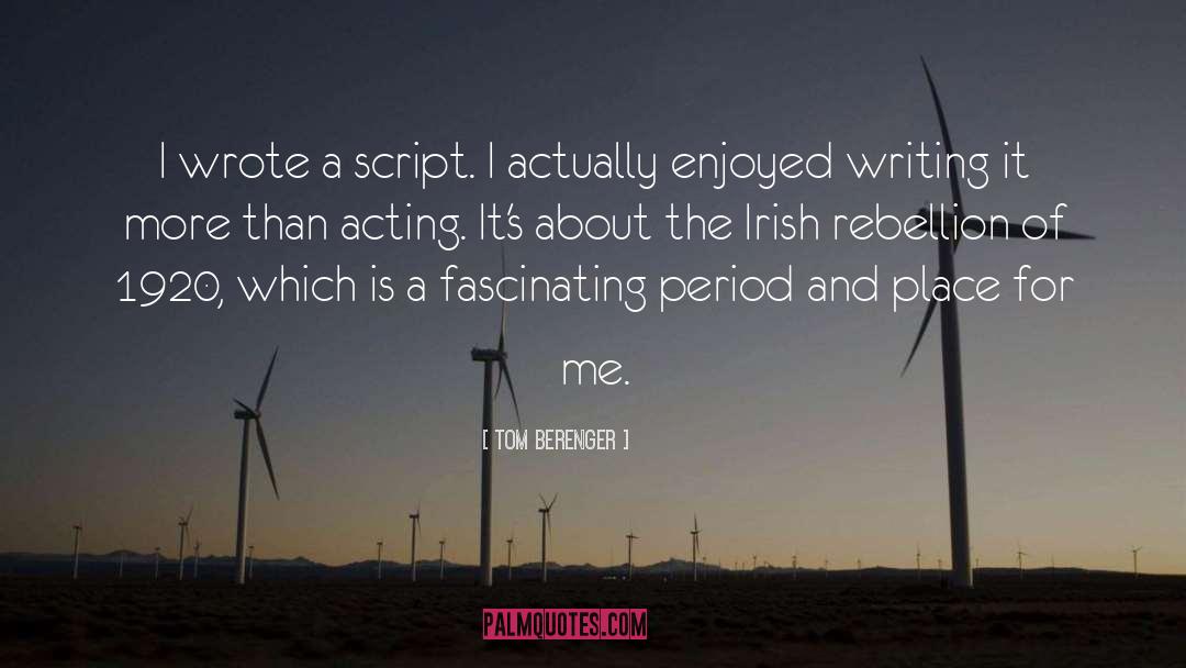 Executors For Scripts quotes by Tom Berenger