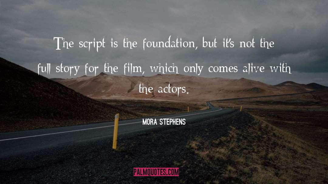 Executors For Scripts quotes by Mora Stephens