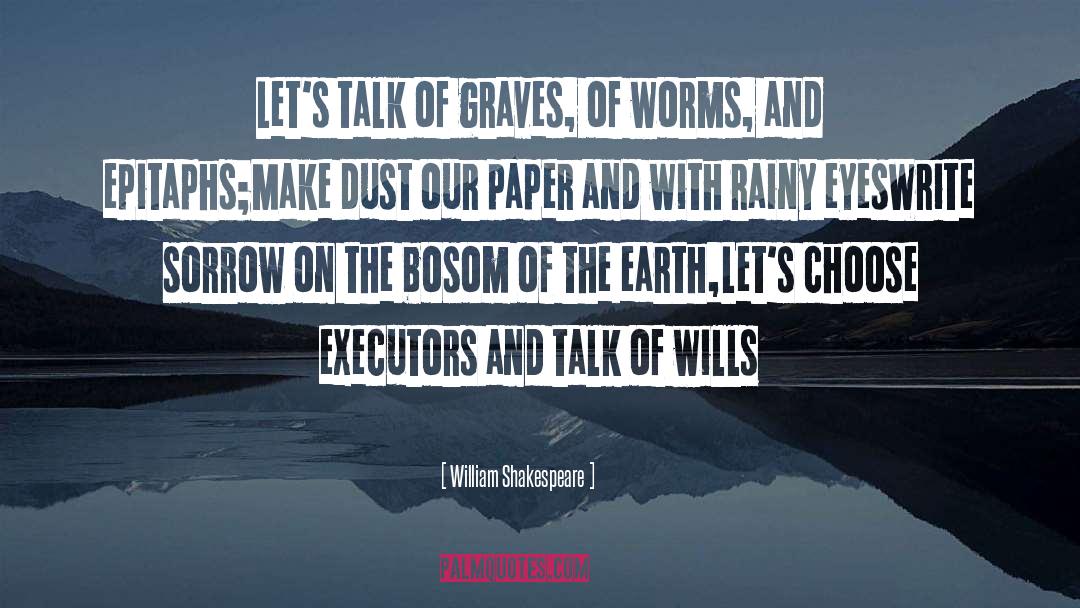 Executors quotes by William Shakespeare