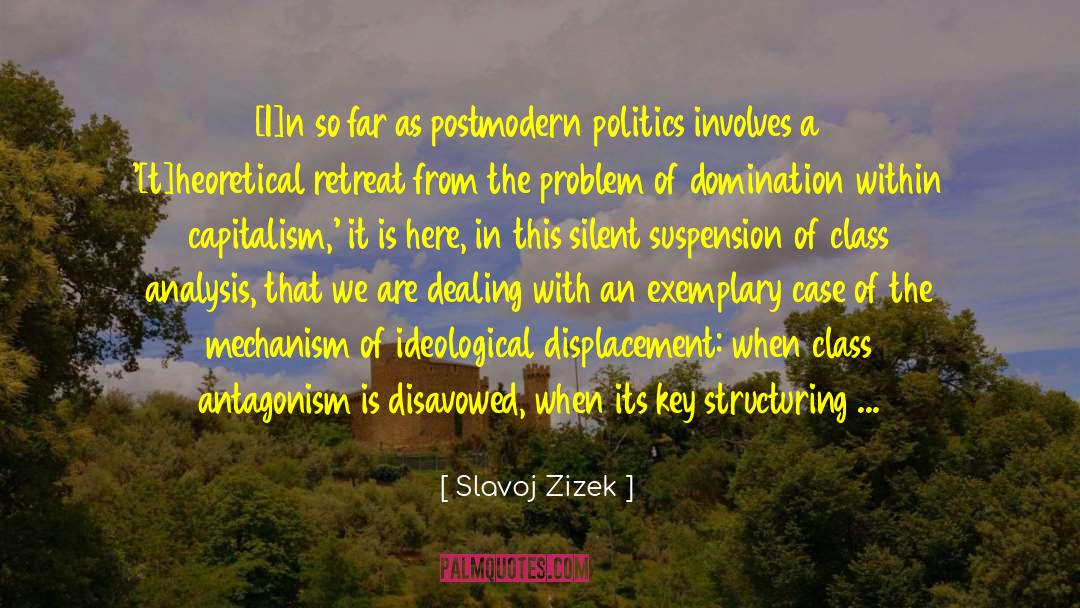 Exemplarily Vs Exemplary quotes by Slavoj Zizek