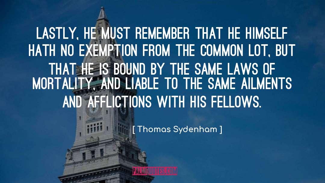 Exemption quotes by Thomas Sydenham