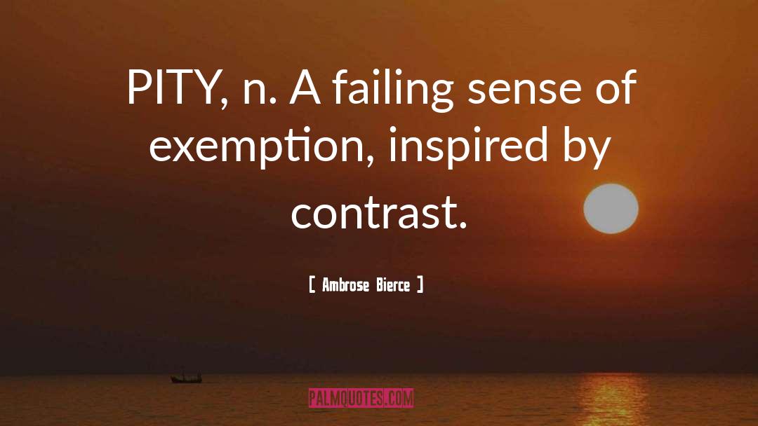 Exemption quotes by Ambrose Bierce