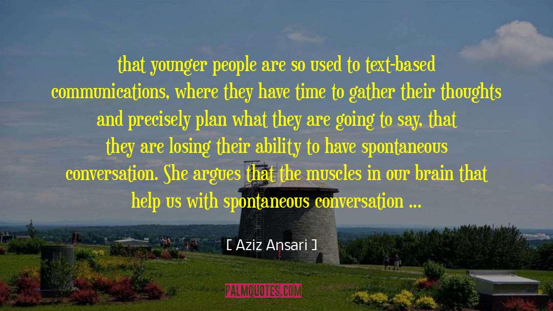 Exercise And Brain quotes by Aziz Ansari