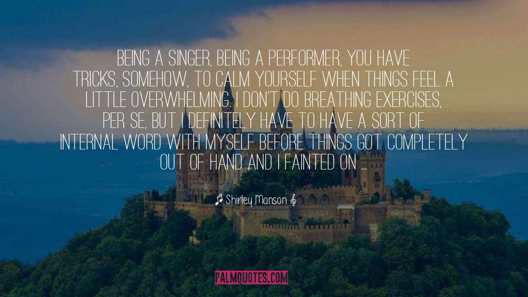 Exercises quotes by Shirley Manson