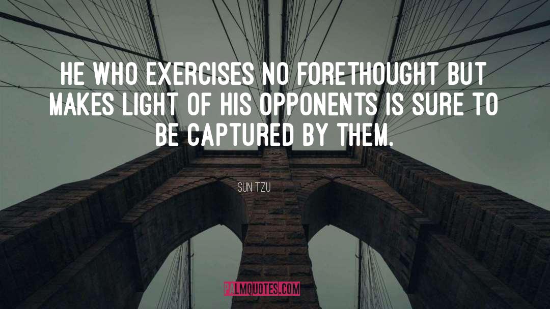 Exercises quotes by Sun Tzu