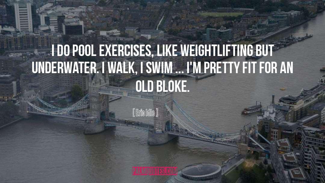 Exercises quotes by Eric Idle
