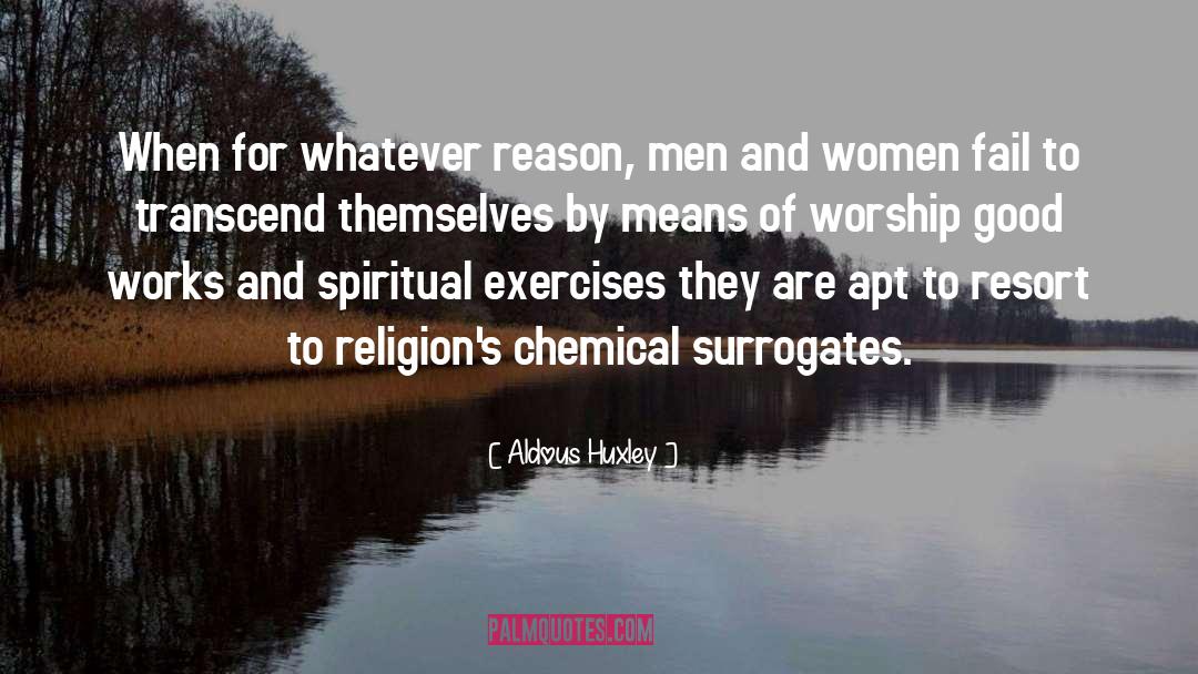 Exercises quotes by Aldous Huxley