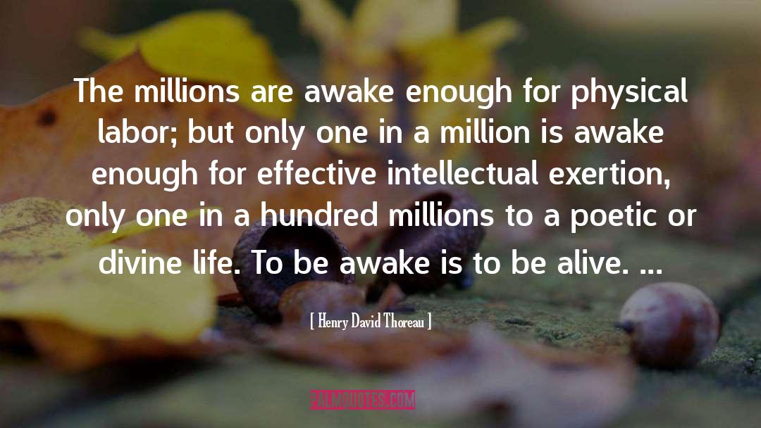 Exertion quotes by Henry David Thoreau