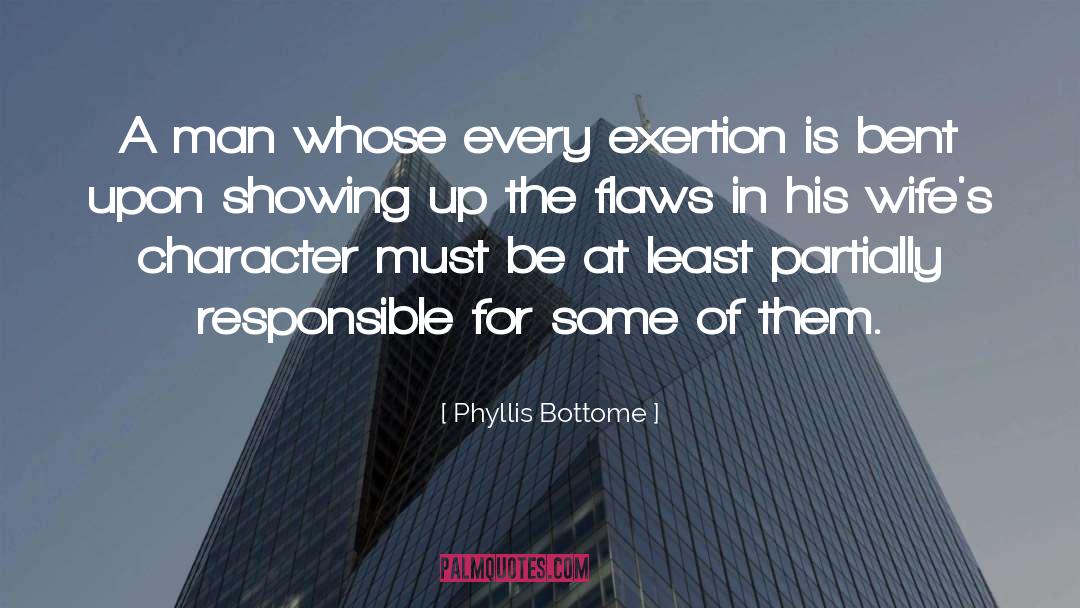 Exertion quotes by Phyllis Bottome