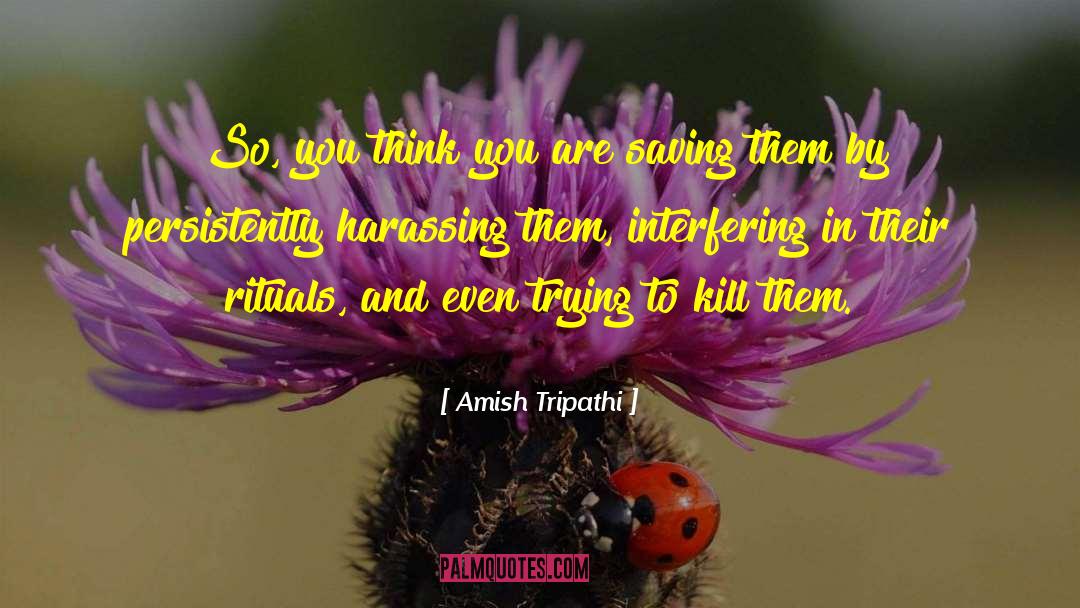 Exes Interfering quotes by Amish Tripathi