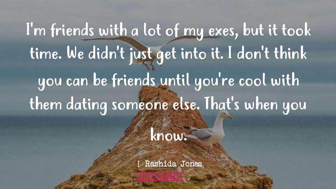 Exes quotes by Rashida Jones