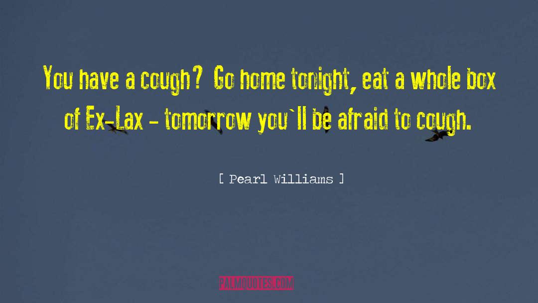 Exes quotes by Pearl Williams