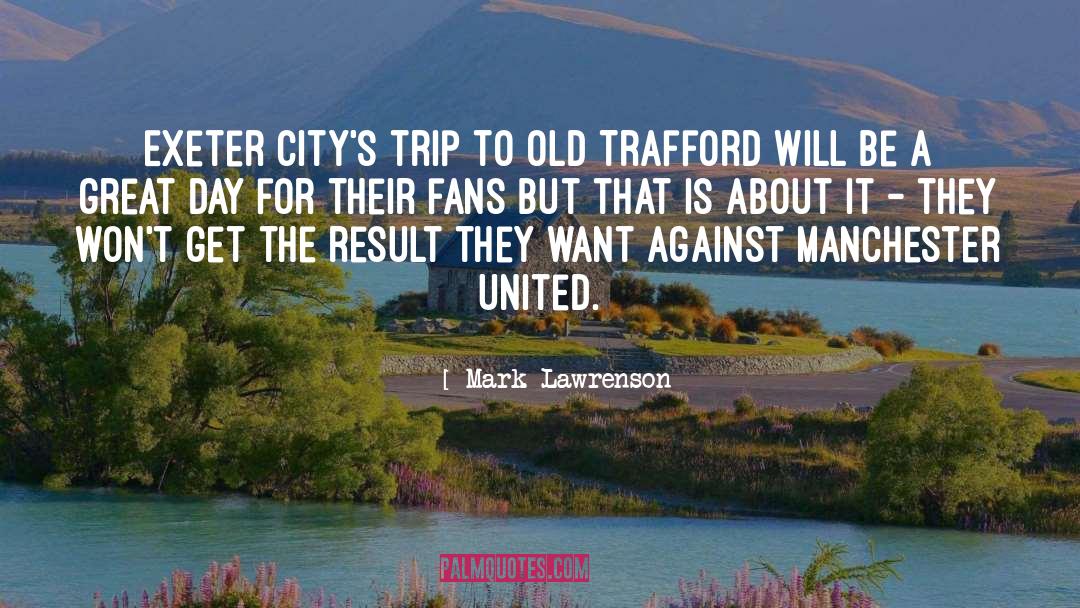 Exeter quotes by Mark Lawrenson