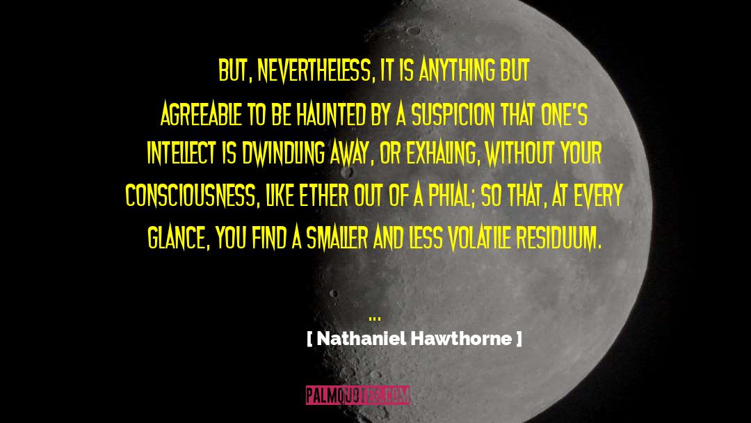 Exhaling quotes by Nathaniel Hawthorne