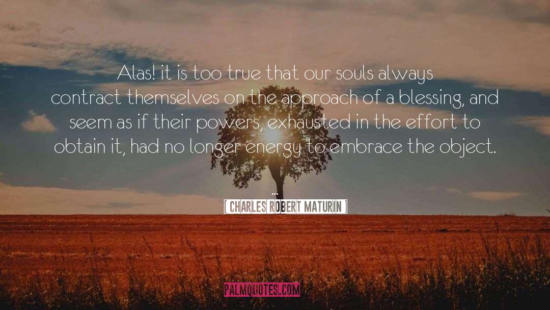 Exhausted quotes by Charles Robert Maturin