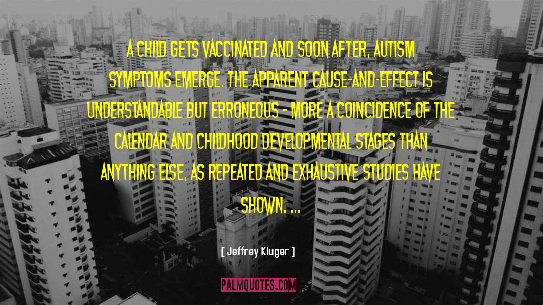 Exhaustive quotes by Jeffrey Kluger