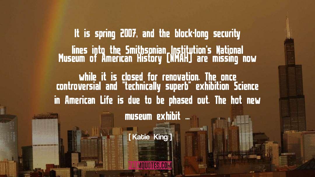 Exhibit quotes by Katie  King