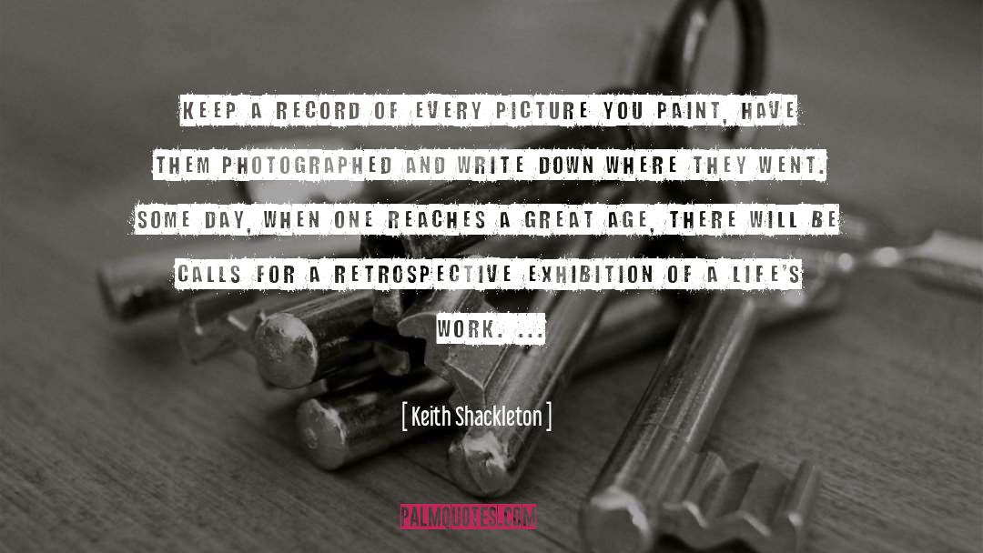 Exhibition quotes by Keith Shackleton