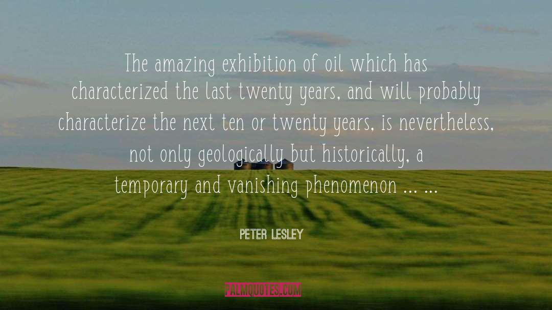 Exhibition quotes by Peter Lesley
