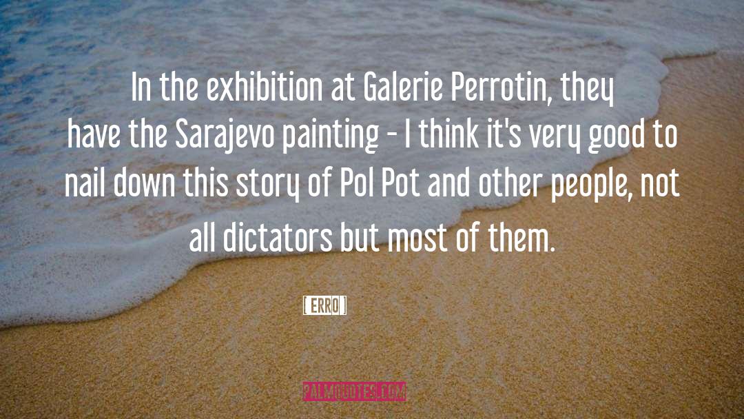 Exhibition quotes by Erro