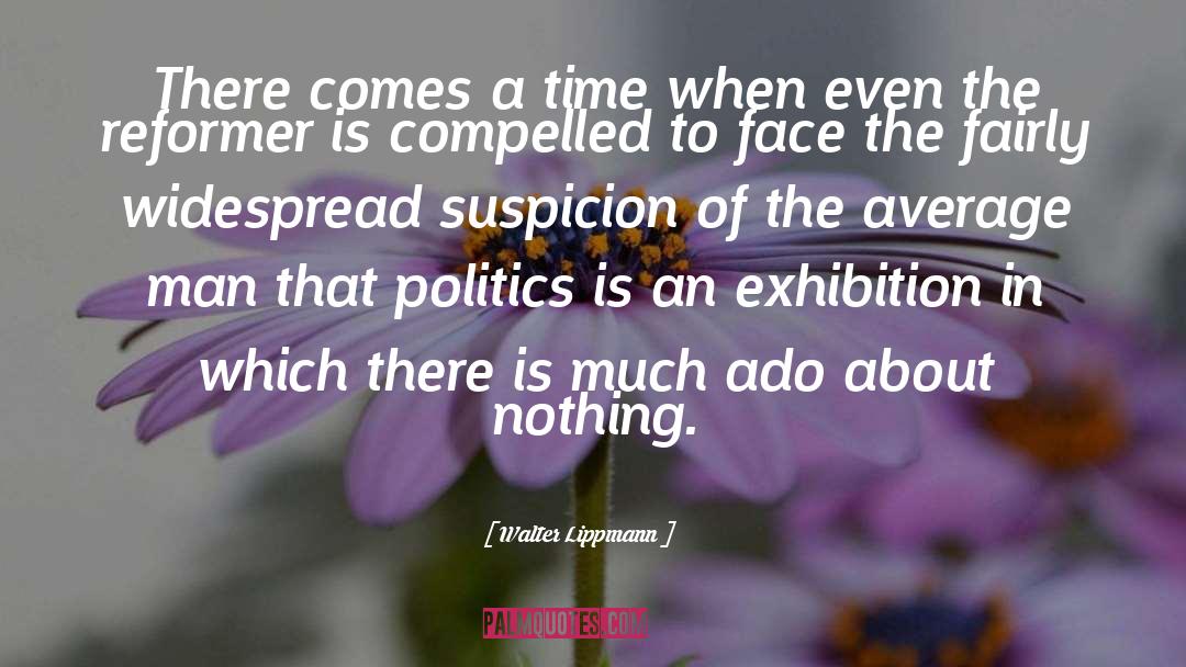 Exhibition quotes by Walter Lippmann