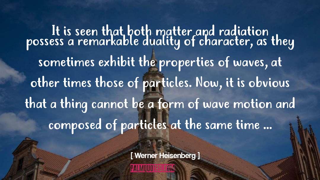 Exhibits At The Metropolitan quotes by Werner Heisenberg