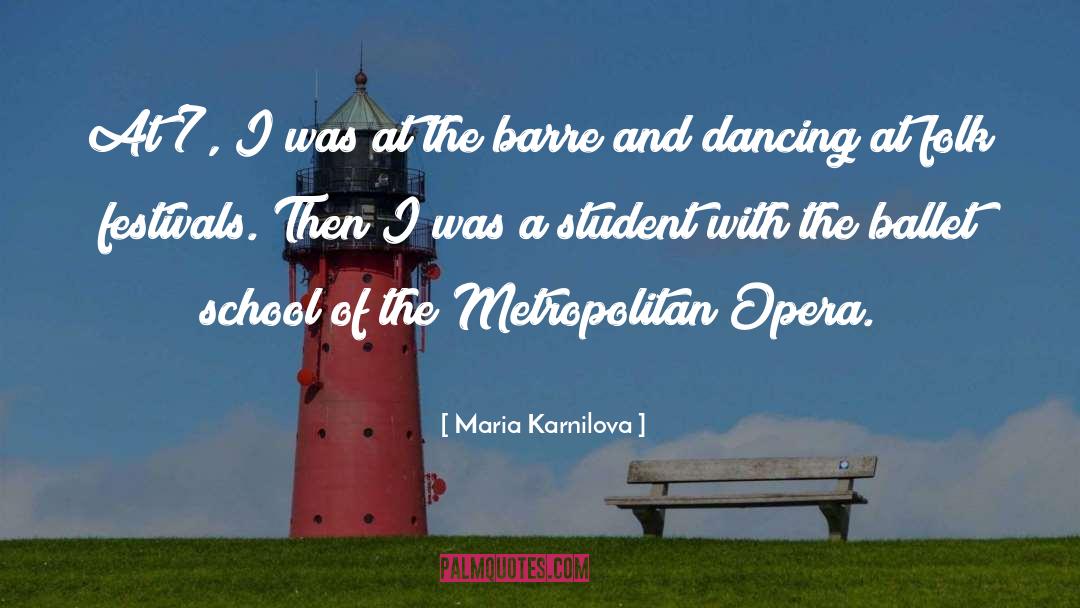 Exhibits At The Metropolitan quotes by Maria Karnilova