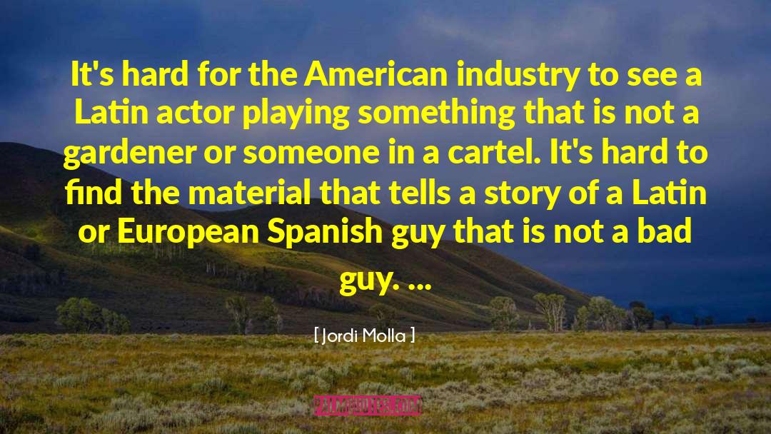 Exhibits In Spanish quotes by Jordi Molla