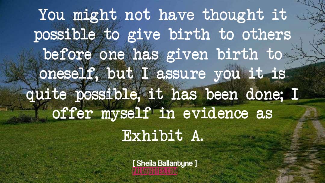 Exhibits quotes by Sheila Ballantyne