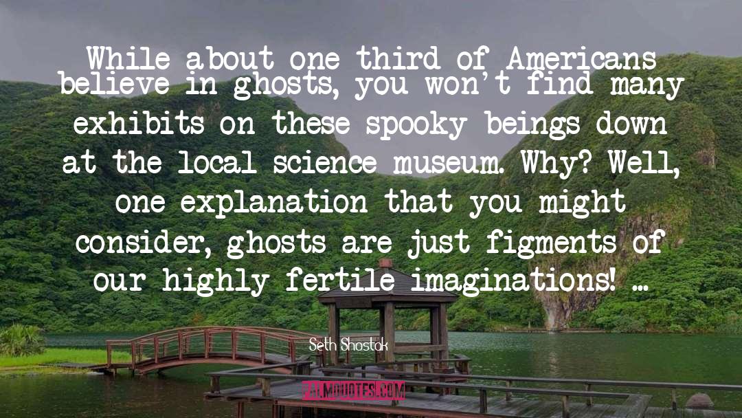Exhibits quotes by Seth Shostak
