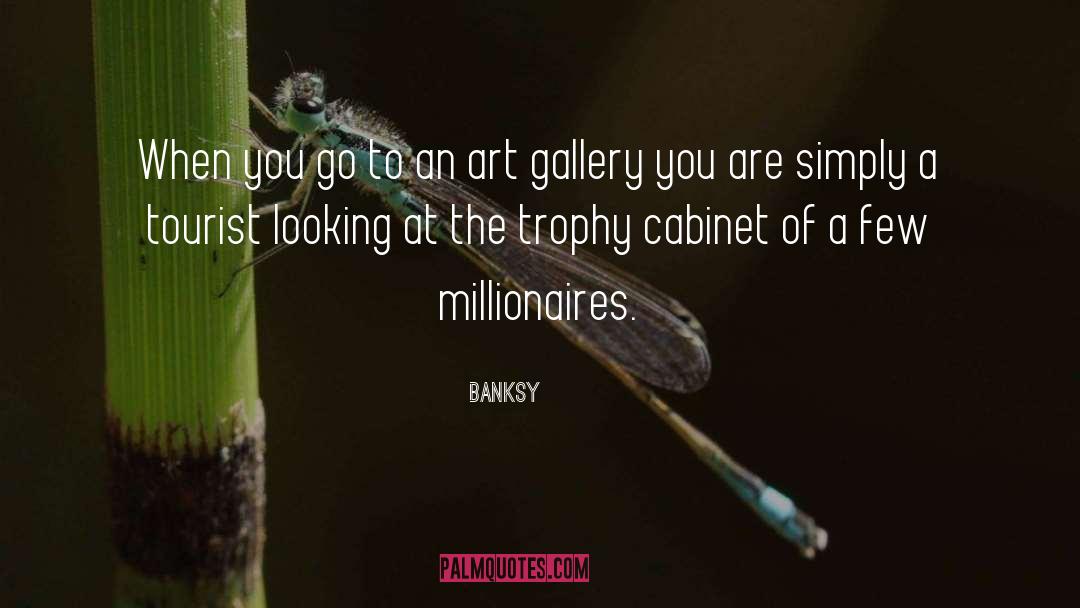 Exhibits quotes by Banksy