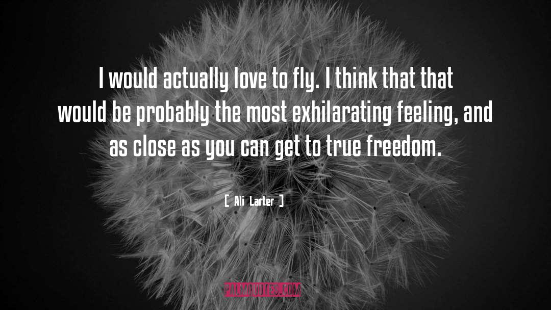 Exhilarating Feeling quotes by Ali Larter