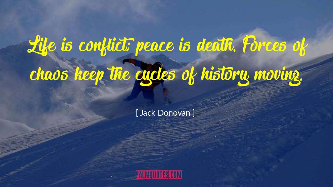 Exhilarating Life quotes by Jack Donovan
