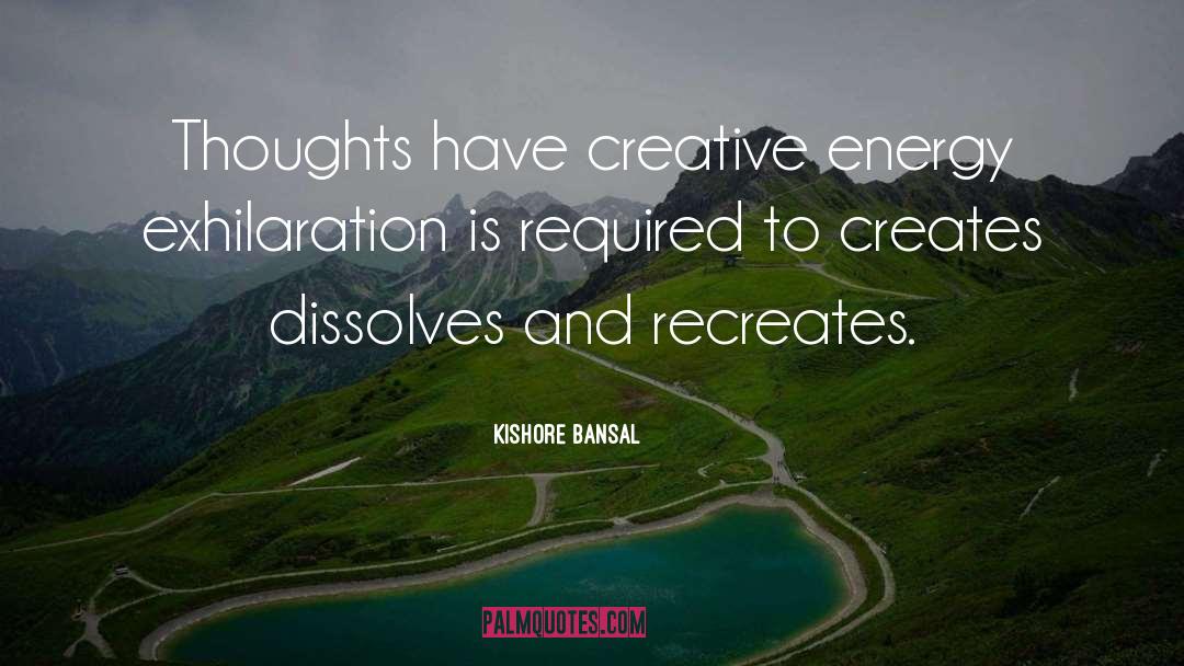 Exhilaration quotes by Kishore Bansal